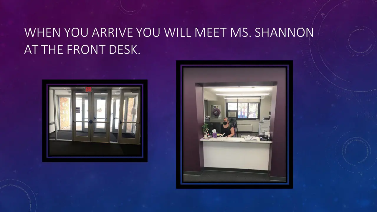 when you arrive, you will meet ms. shannon at the front desk