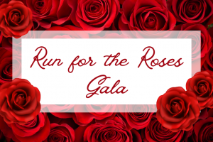 Run for the Roses Gala